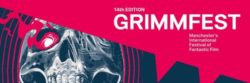 GRIMMFEST  2022 “GRIMM REAPER” AWARD-WINNERS ANNOUNCED